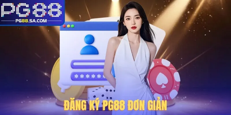 Đăng ký PG88 đơn giản